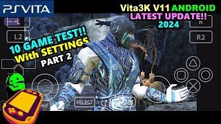 Vita3K v11 Android - Test in 10 Games Part 2  PS Vita Emulator for Android