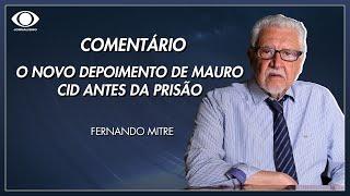 O novo depoimento de Mauro Cid antes da prisão  Jornal da Noite