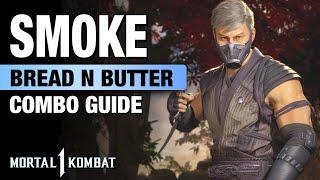 MK1 SMOKE Combo Guide - Bread N Butter + Step  By Step