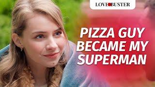 Pizza Boy Became My Superman  @LoveBuster_