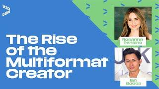 The Rise of the Multiformat Creator