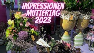 Ladenrundgang Muttertag 2023 - Inspirationen aus dem Blumenladen vom Blumenmann