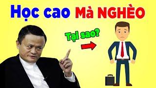 10 Lý Do Gây Sốc Vì Sao Nhiều Người Có Học Vấn Cao Lại Nghèo