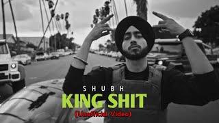 Shubh - King Shit Music Video