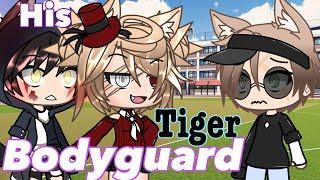 His tiger bodyguard GLMM gachalife minimovie