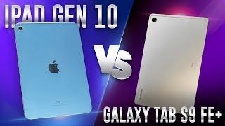 iPad gen 10 vs. Galaxy Tab S9 FE+ Tablet dưới 10 triệu tốt nhất 2024?