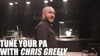 How To Tune Your PA  Chris Greely  CLASS PREVIEW