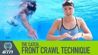 The Catch - How To Swim Front Crawl  Freestyle Swimming Technique