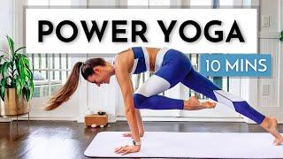 10 Min POWER Yoga Flow - Short Power Vinyasa