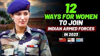 12 Best Ways For Women To Join Indian Armed Forces In 2023