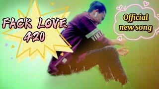 FACK LOVE 420 ORE MON BOKA MON’ banga official new song. ARFIDI BIN ABIR