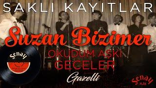 Suzan Bizimer Okudum Aski Geceler Gazelli