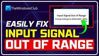 How to Fix Input Signal Out of Range Error  Fix Monitor Input Signal Not Found Windows 1110