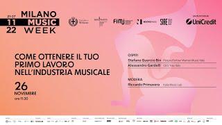 Come ottenere il tuo primo lavoro nell’industria musicale - Milano Music Week 2022