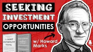 Howard Marks Seeking Investment OPPORTUNITIES