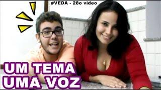 #VEDA 28 - UM TEMA UMA VOZ com Mary Accioly