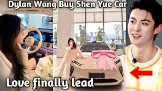 Love finally Wins Dylan Wang Buy A Beautiful Car for Shen Yue As Her wedding Gifts