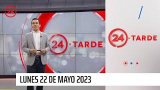 24 Tarde - lunes 22 de mayo 2023