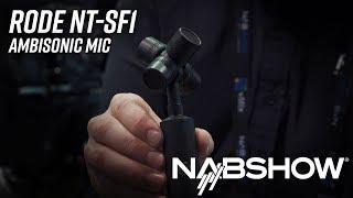 NAB 2018  The Rode NT-FS1 Ambisonic Mic