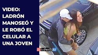 Video ladrón manoseó a una joven y le robó el celular