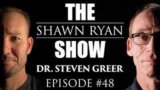 Dr. Steven Greer - Mystery Behind UFO  UAPs Alien Phenomenon and The Secret Government  SRS #048