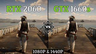 GTX 1660 Super vs RTX 2060  Test In 10 Games at 1080P & 1440P