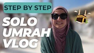 Solo Umrah with me Step -by-Step  What to Expect on Your First Umrah