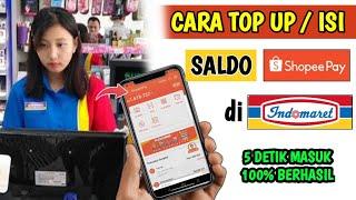 Cara Top Up Shopeepay di Indomaret  Cara Top Up Shopeepay