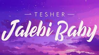 Tesher - Jalebi Baby Lyrics