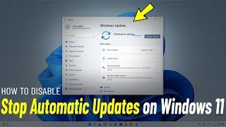 Stop Automatic Updates On Windows 11  How To Disable automatic Update  Turn Off Auto updates 