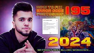 How to fix error code 195 adobe Photoshop 2024