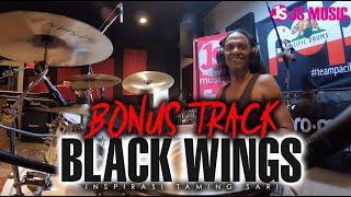 BONUS TRACK  BLACK WINGS  INSPIRASI TAMING SARI