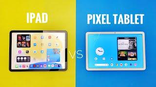 Google Pixel Tablet Vs iPad - Which one should you buy