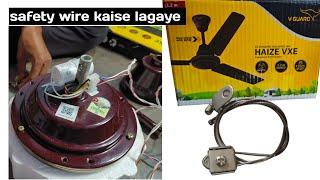 How To Install Ceiling Fan  Safety Wire Kaise Lagaye V Guard Fan  Technical Likun