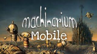 Machinarium Mobile Full Walk-through 1080p+60FPS