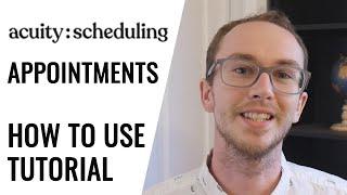 How To Use Acuity Scheduling Tutorial - Online Appointment Scheduling Software