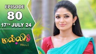 Malli Serial  Episode 80  17th July 2024  Nikitha  Vijay  Saregama TV Shows Tamil