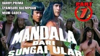 Mandala Dari Sungai Ular  Part 01  - Barry Prima  Alur cerita film Indonesia