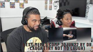 Best Memes Comp 30Jun22 by Dr Laugh Try Not To Laugh