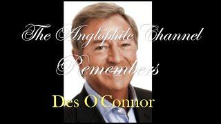 Remembering Des OConnor CBE  The legendary British entertainer and presenter.