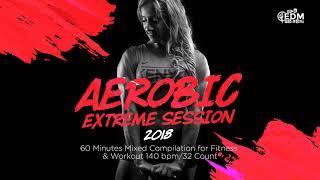 Aerobic Extreme Session 140 bpm32 count