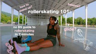 you only need 7 minutes to learn how to roller skate  rollerskate 101