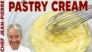 Pastry Cream Is So Delicious and Easy to Make  Chef Jean-Pierre