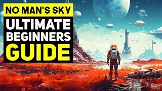 No Mans Sky 2024 Ultimate Guide For The Perfect Start  Top 30+ Tips & Tricks Everyone Should Know