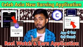 Celebe asia app se paise kaise kamaye  celebe asia app real or fake  celebe asia app kya hai