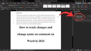 How to track changes insert comment change name on comment on Microsoft Office Word