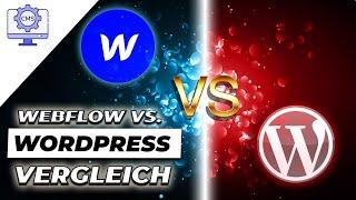 Webflow vs WordPress - Welches CMS ist besser für mein Projekt ?