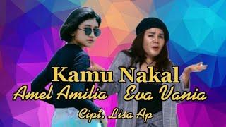 Amel - Kamu Nakal Official Music Videoby Eva Vania