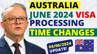 Australia Visa Processing Time Update for June 2024  Australia Visa Processing Time