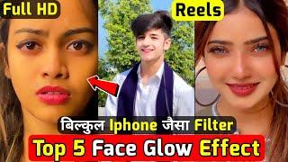 Instagram Top 5 best filter  Face glowing effect  Reels Video Editing